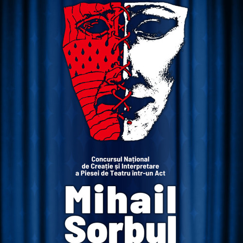 Înscrierile pentru Festivalul-Concurs de Teatru &quot;Mihail Sorbul&quot; sunt deschise